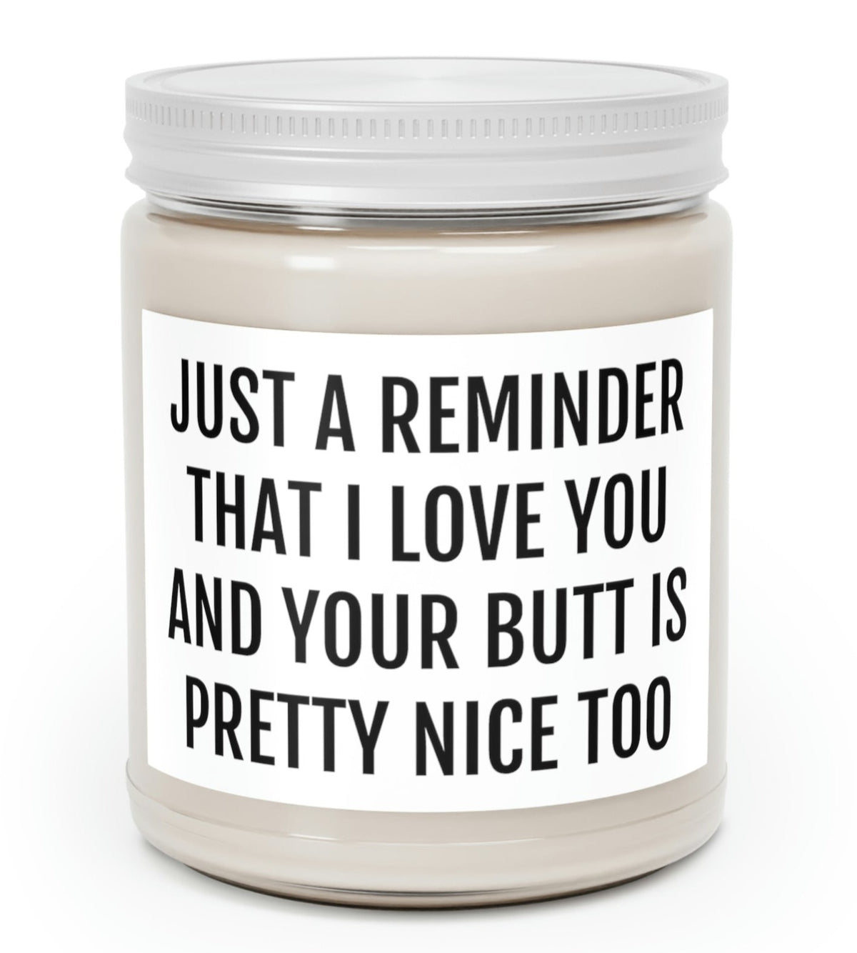 Funny Candle for Him or Her - I Love You and Your Butt is Nice
