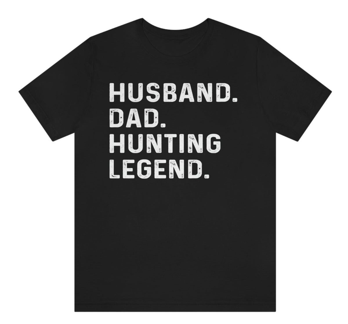 Hunting Shirt - Husband Dad Hunting Legend