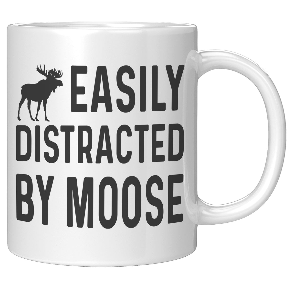 Moose Mug - Easily Distracted by Moose