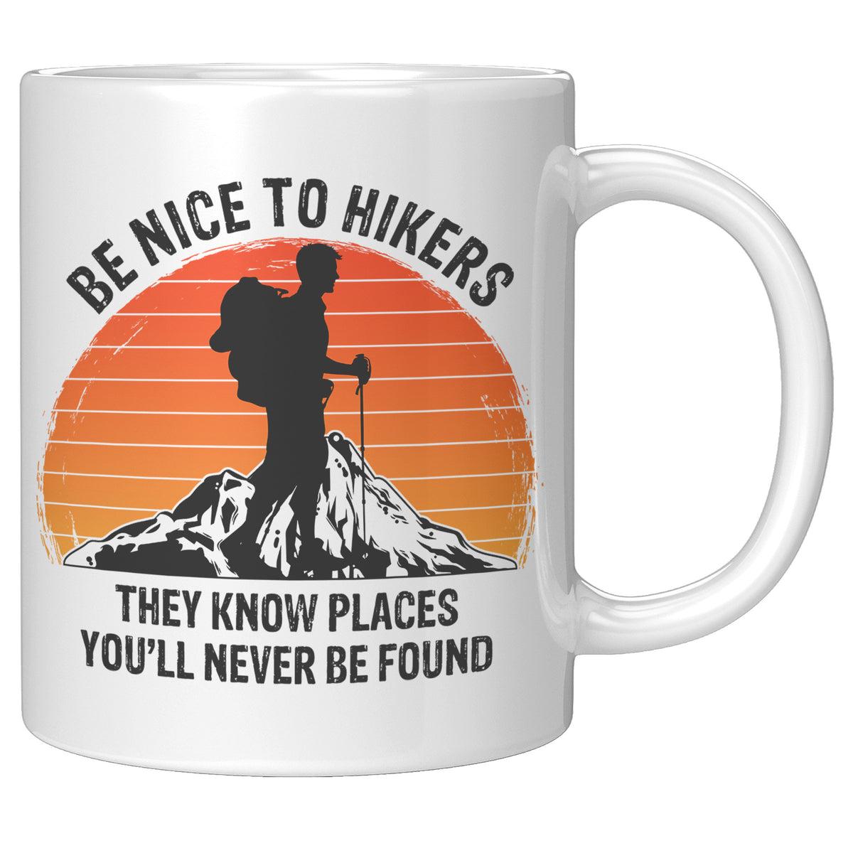 Hiking Gift Mug - Be Nice to Hikers