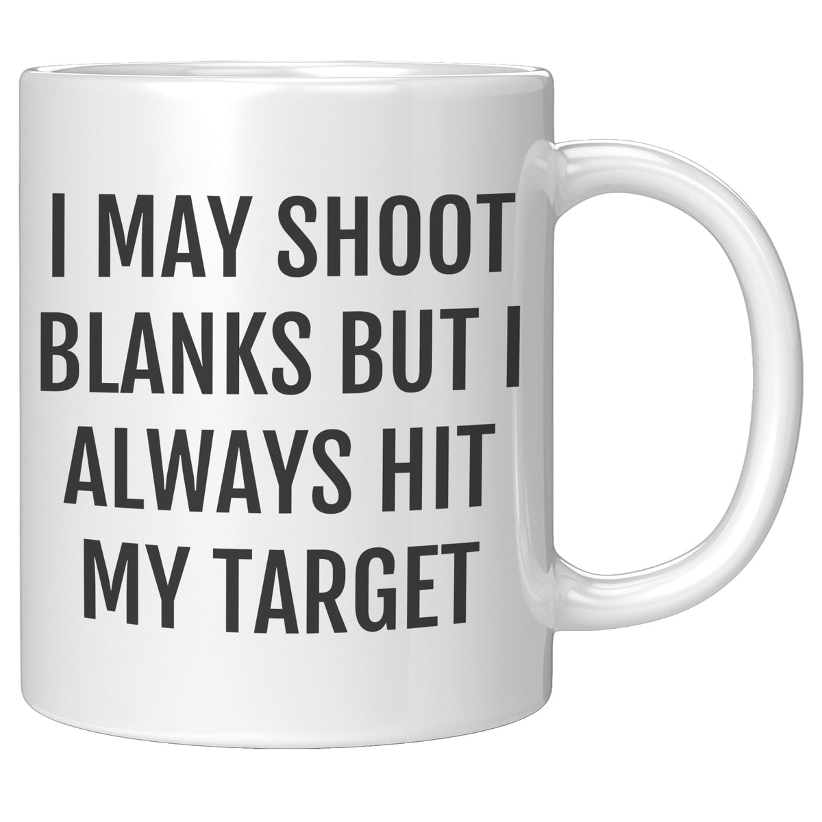 Vasectomy Mug - I May Shoot Blanks