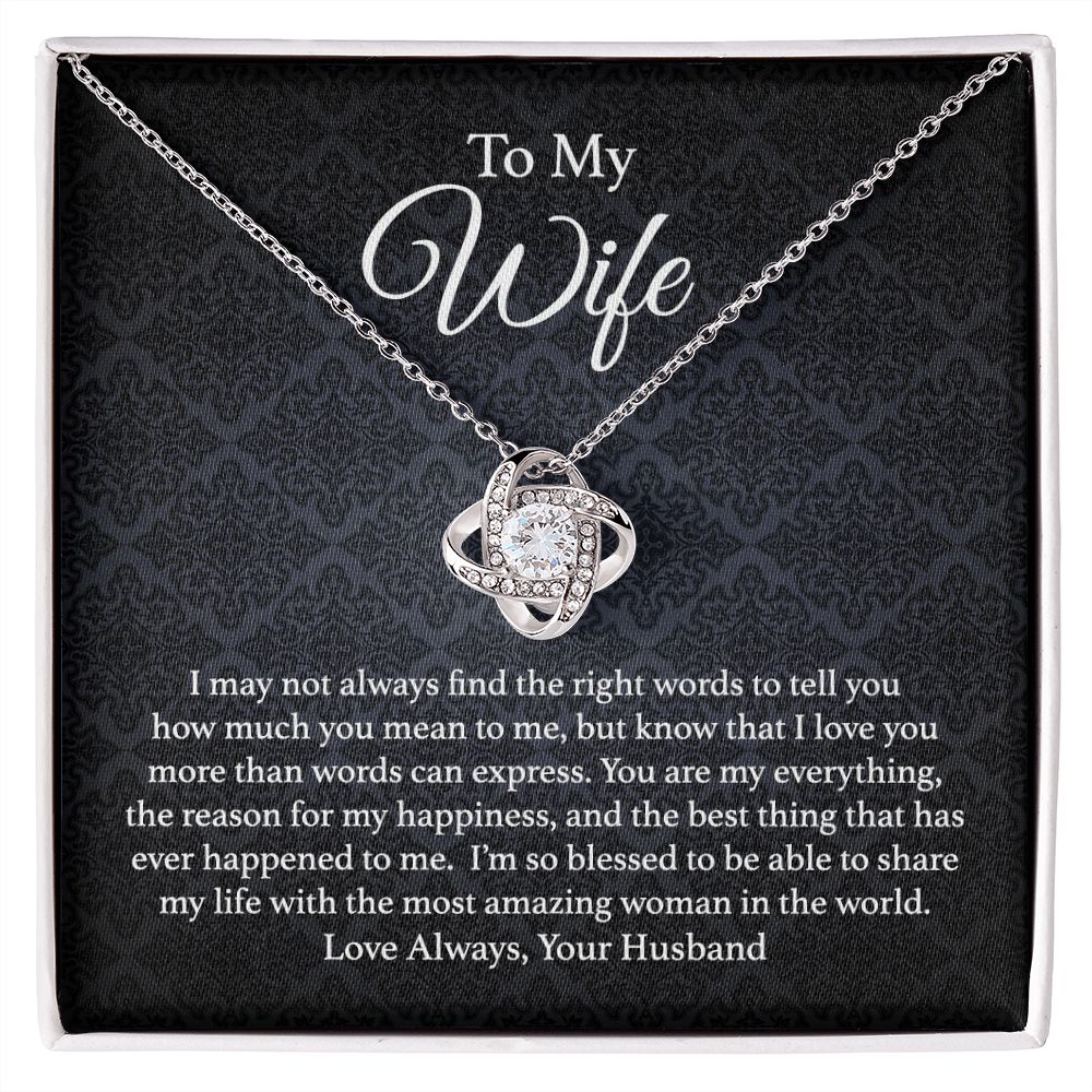 To My Wife - Love Knot Necklace - I Love You More Than Words