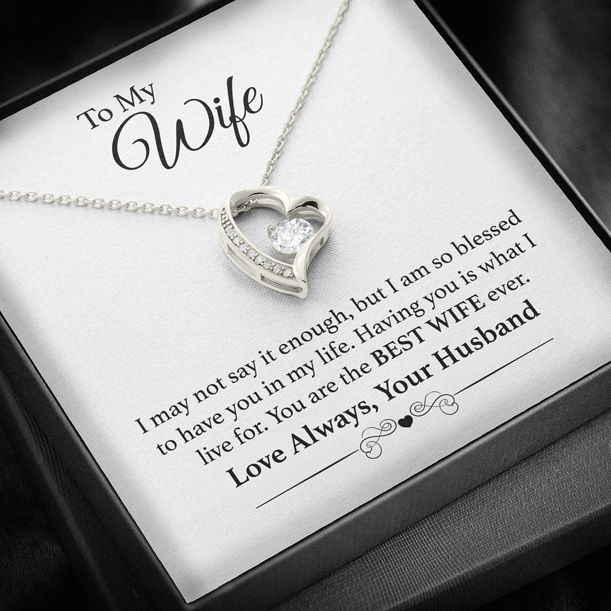 To My Wife Heart Necklace - I am So Blessed to Have You