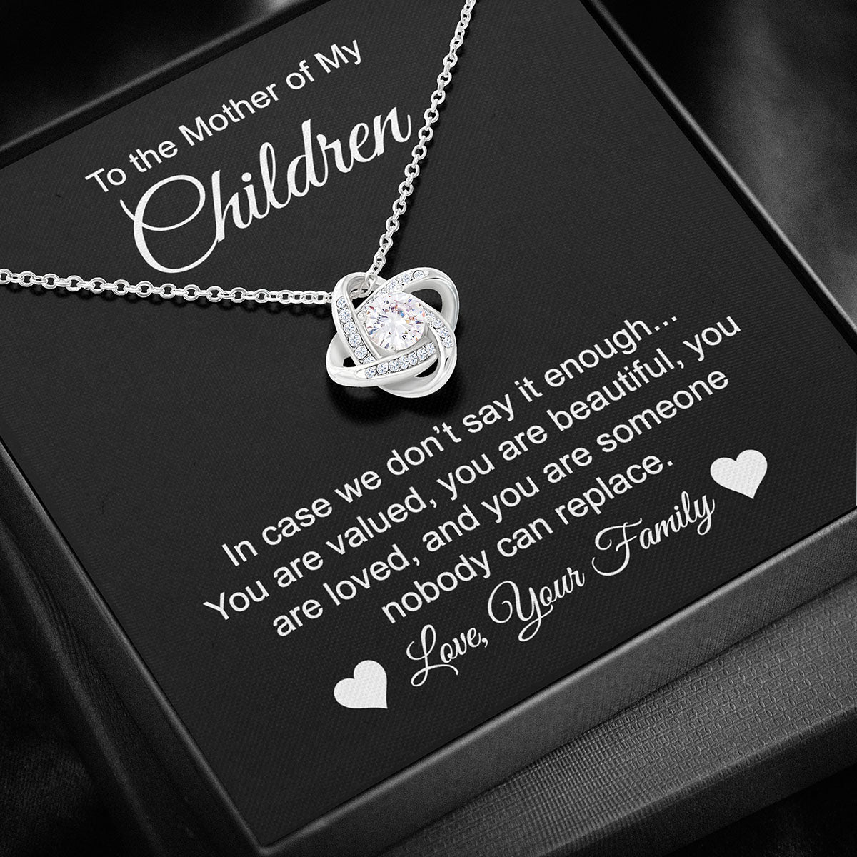 To the Mother of My Children Necklace - You Are Valued